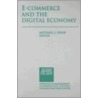E-Commerce and the Digital Economy by Unknown