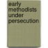 Early Methodists Under Persecution