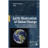 Earth Observation of Global Change door Emilio Chuvieco