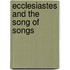 Ecclesiastes And The Song Of Songs