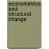 Econometrics And Structural Change
