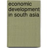 Economic Development In South Asia by Unknown