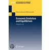 Economic Evolution And Equilibrium by Marco Lehmann-Waffenschmidt