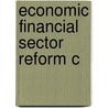 Economic Financial Sector Reform C by Yaga Venugopal Reddy