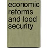 Economic Reforms And Food Security door Onbekend