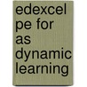 Edexcel Pe For As Dynamic Learning by Nesta Wiggins-James