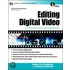 Editing Digital Video [with Cdrom]