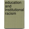Education And Institutional Racism door David Gillborn