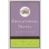 Educational Travel on a Shoestring by Melissa L. Morgan