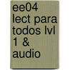 Ee04 Lect Para Todos Lvl 1 & Audio door Onbekend