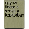 Egyhzi Fldesr S Szolgi a Kzpkorban door L�Szl� Erd�Lyi