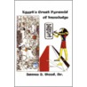 Egypt's Great Pyramid Of Knowledge door J. Wood Sr. James