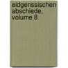 Eidgenssischen Abschiede, Volume 8 door Switzerland