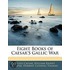 Eight Books Of Caesar's Gallic War