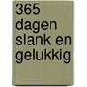 365 dagen slank en gelukkig
