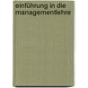 Einführung in die Managementlehre door Onbekend