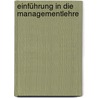 Einführung in die Managementlehre door Onbekend