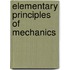 Elementary Principles of Mechanics