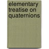 Elementary Treatise On Quaternions door Peter Guthrie Tait