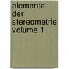 Elemente Der Stereometrie Volume 1 door Gustav Holzmüller