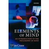 Elements Mind:intr Phil Min Opus P door Tim Crane