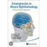 Emergencies In Neuro-Ophthalmology door Paul W. Brazis