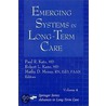 Emerging Systems in Long-Term Care by Paul R. Katz