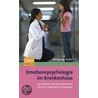 Emotionspsychologie Im Krankenhaus door Wolfgang Seidel