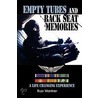 Empty Tubes And Back Seat Memories by Russ Warriner
