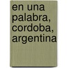En una Palabra, Cordoba, Argentina by Emmanuel Paris-Bouvret