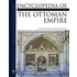 Encyclopedia Of The Ottoman Empire