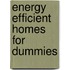 Energy Efficient Homes for Dummies