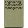 Engineering Maintenance Management door Benjamin W. Niebel
