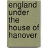 England Under The House Of Hanover