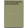 Entscheidungsnetz Industriebetrieb by Manfred Zindel