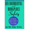 Environmental and Workplace Safety door Philip Hagan