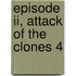 Episode Ii, Attack Of The Clones 4