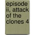 Episode Ii, Attack Of The Clones 4