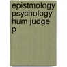 Epistmology Psychology Hum Judge P by Michael A. Bishop