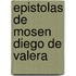 Epistolas de Mosen Diego de Valera