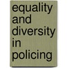 Equality And Diversity In Policing door Brian Stout