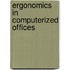 Ergonomics in Computerized Offices