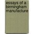 Essays Of A Birmingham Manufacture