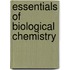 Essentials Of Biological Chemistry
