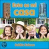 Esta es mi casa / This Is My House door Bobbie Kalman