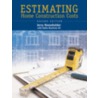 Estimating Home Construction Costs by Jerry Householder