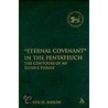 Eternal Covenant in the Pentateuch door Steven Mason