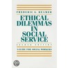 Ethical Dilemmas In Social Service door Frederic G. Reamer