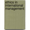 Ethics In International Management door Horst Steinmann