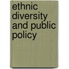 Ethnic Diversity And Public Policy by Crawford Young